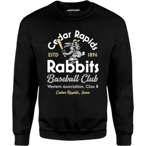 Cedar Rapids Rabbits - Iowa - Vintage Defunct Baseball Teams - Unisex Sweatshirt