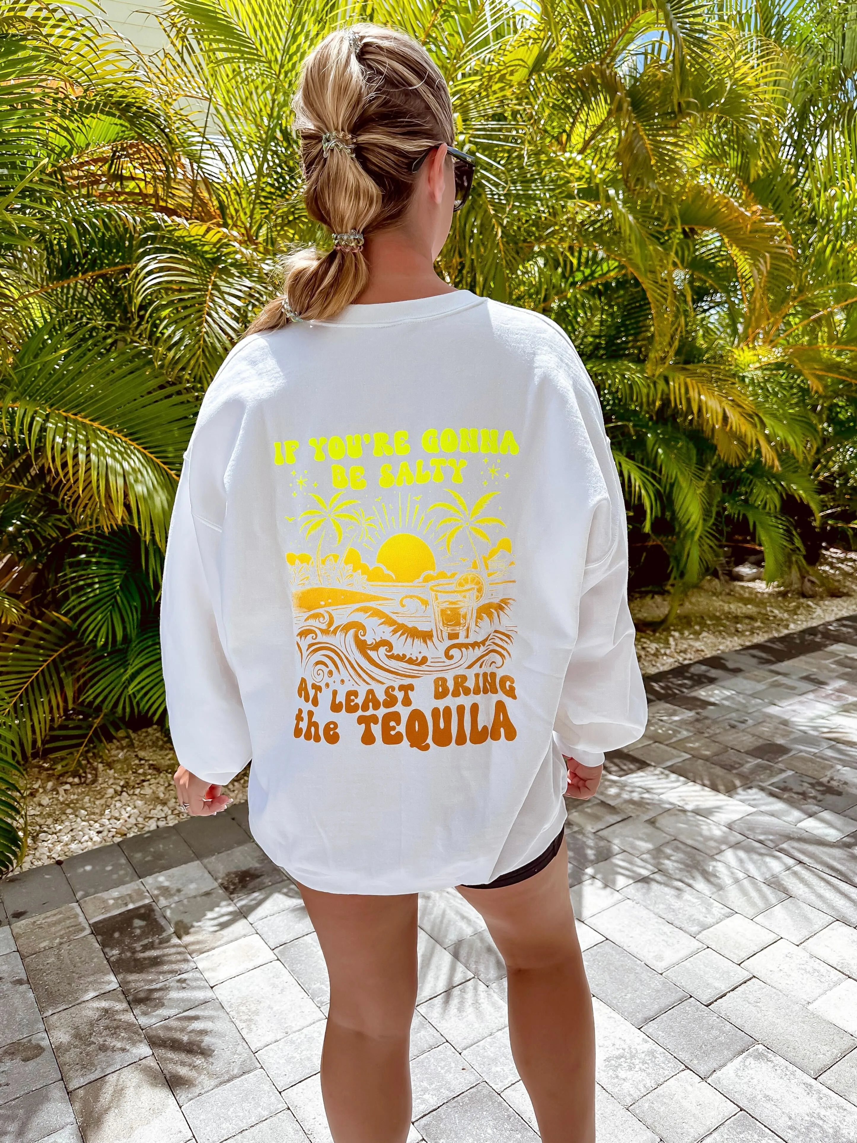 Salty Tequila Sweatshirt