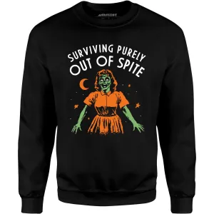 Surviving Purely Out of Spite - Unisex Sweatshirt